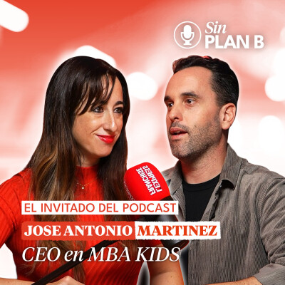 #18 Decisiones que Construyen Imperios con Jose Antonio Martinez CEO de MBA KIDS cover