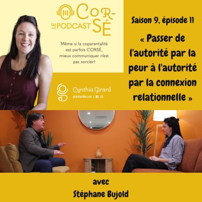 Passer de l'autorité par la peur à l'autorité par la connexion relationnelle. Avec Stéphane Bujold | S9-É11 cover