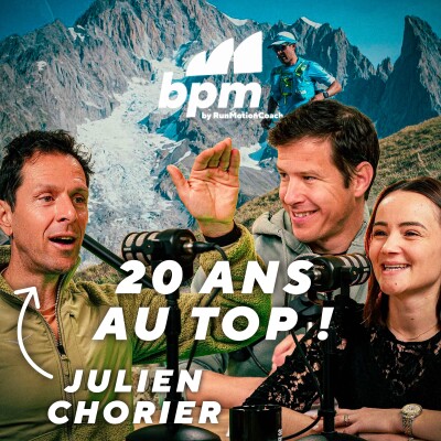 Les secrets de la préparation d’Ultra avec Julien Chorier, champion d’Ultra-Trail et Directeur des sports de l’UTMB cover