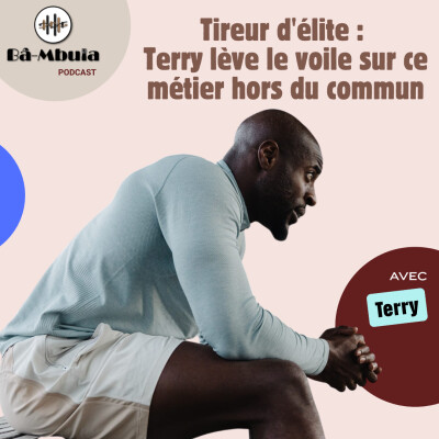 Tireur d'élite : Terry lève le voile sur ce métier hors du commun - Partie 2 cover