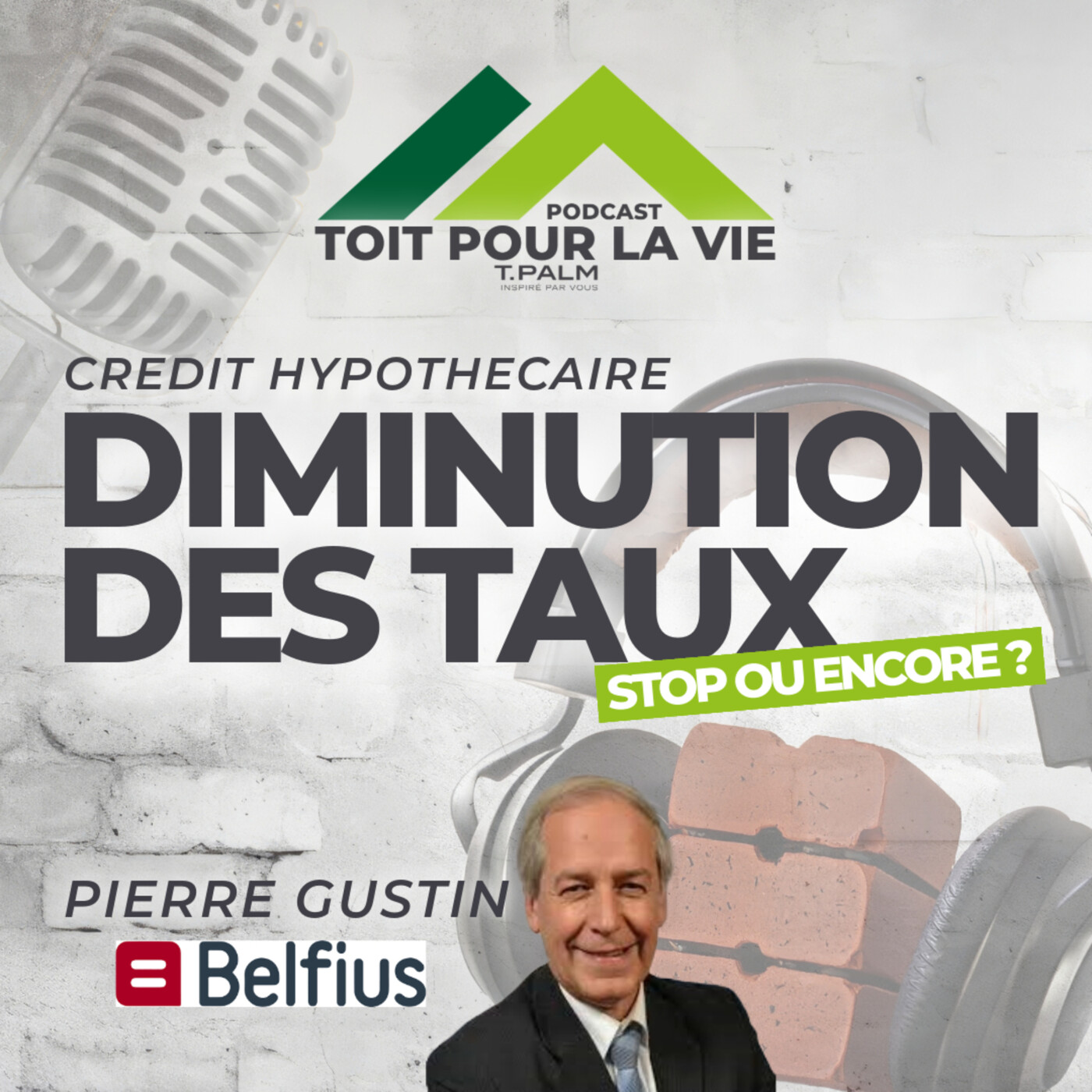 Toit pour la vie, le podcast ⁠T.PALM⁠, pour construire et rénover en Belgique.