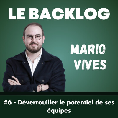 6. Déverrouiller le potentiel de ses équipes - Mario Vives @Coinhouse cover