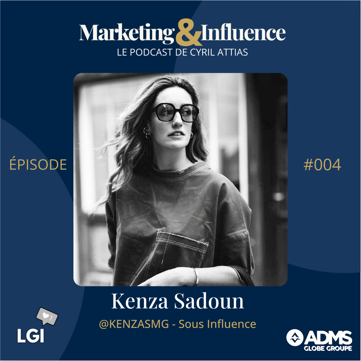 #04 - Kenza Sadoun - Sous Influence