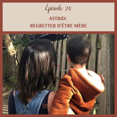 Astrid, Regretter d'être mère cover