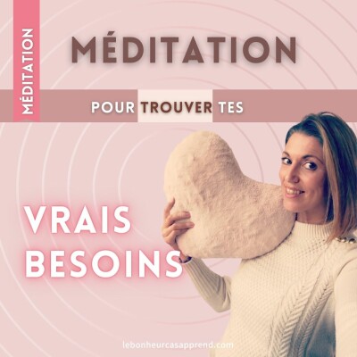 #10 - Méditation pour trouver tes vrais besoins - Spéciale Femmes Hypersensibles cover