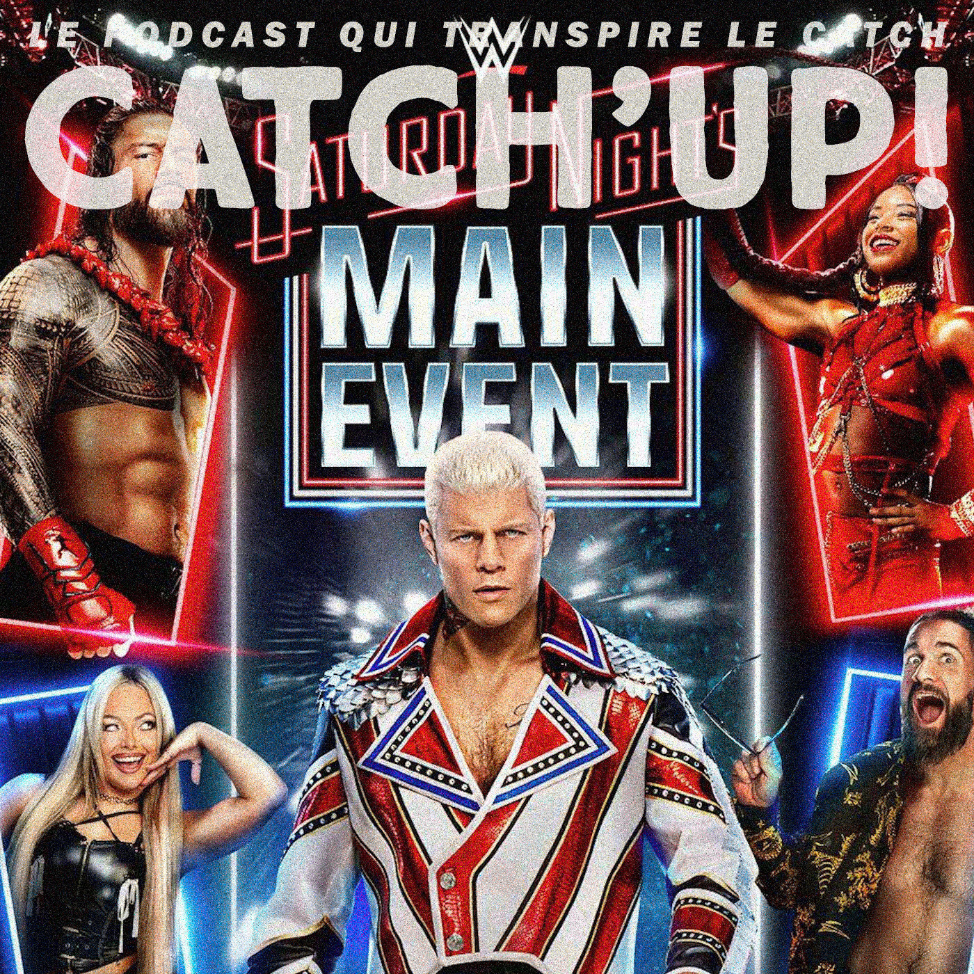 Catch'up! WWE SATURDAY NIGHT MAIN EVENT - L'Analyse !