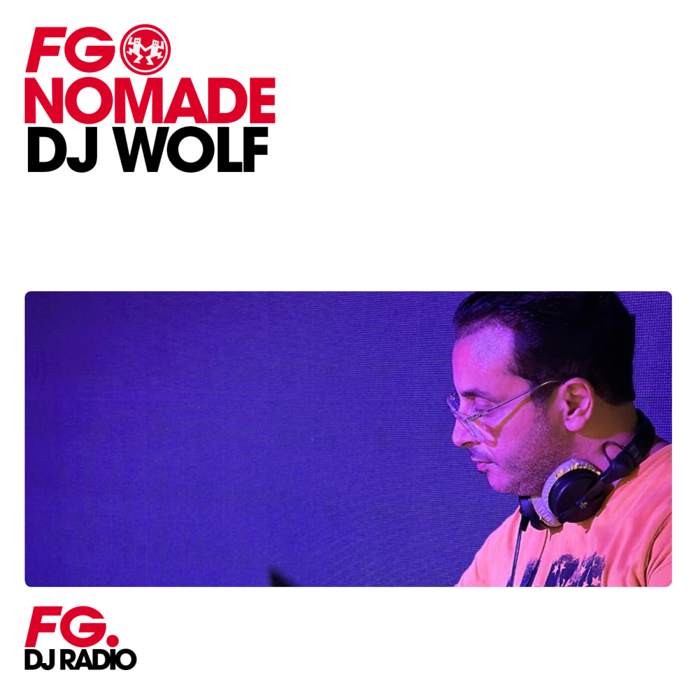 FG NOMADE : DJ WOLF episode artwork