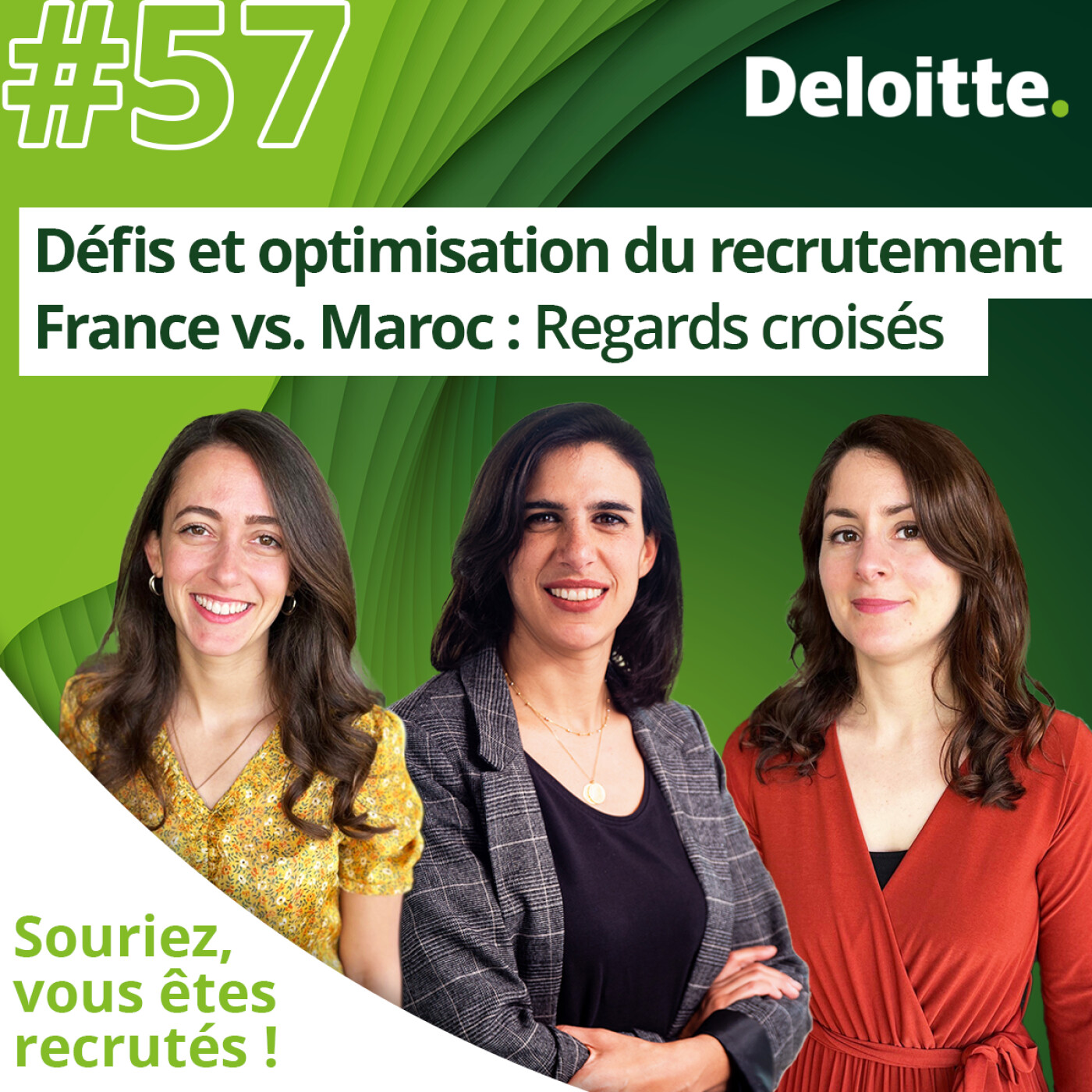 Souriez, vous êtes recrutés !