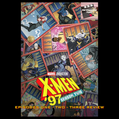 X-Men '97 Season 2 Episodes One-Two-Three Review cover