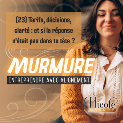 (23) Tarifs, décisions, clarté : et si la réponse n'était pas dans ta tête ? cover