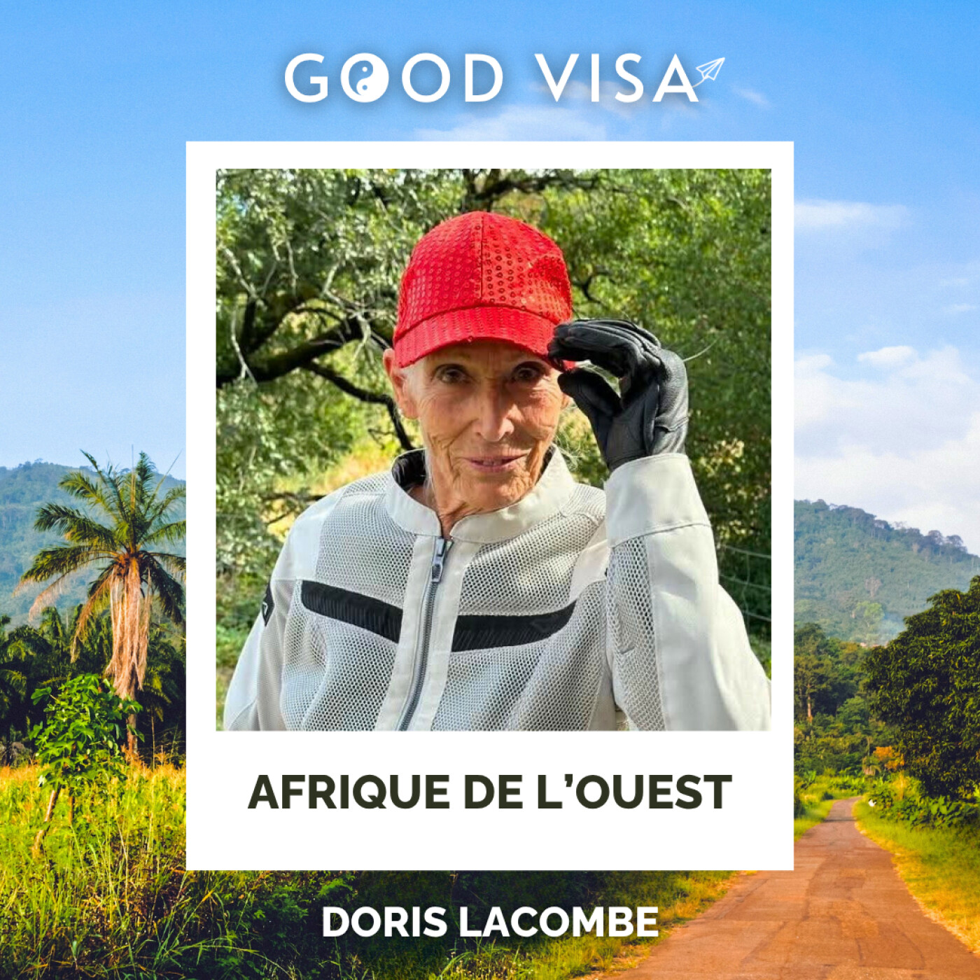 #54 - AFRIQUE DE L'OUEST : À pied à 65 ans, puis à moto à 80 ans (Doris Lacombe) episode artwork