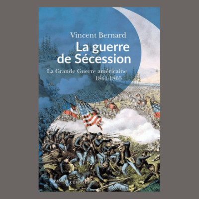 Vincent Bernard - La guerre de Sécession cover