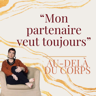 Episode 03 : Mon partenaire veut toujours cover