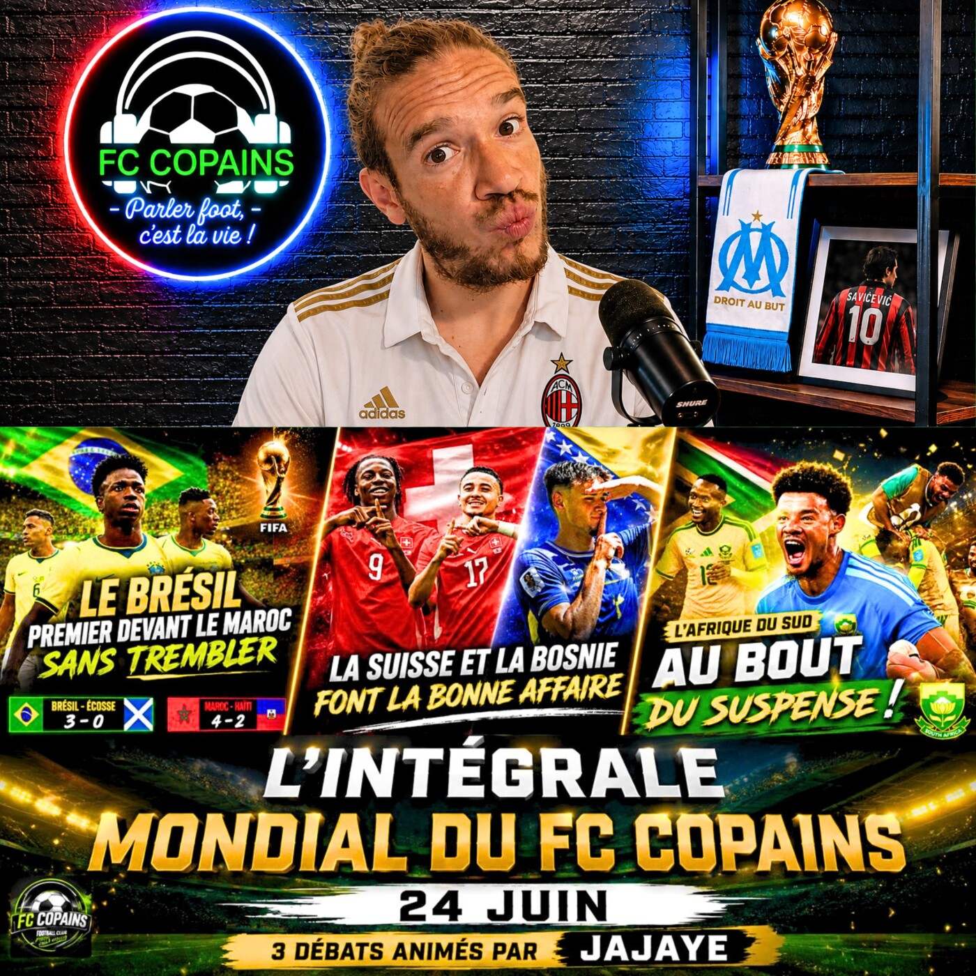 Débat Coupe du Monde 2026 - L'integrale Mondial 2026 du FC Copains - 24 juin