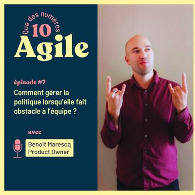 #7 - Comment gérer la politique lorsqu’elle fait obstacle à l’équipe ? - Benoit Marescq cover