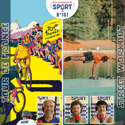 Emission N°161 - Tour de France et Street Workout cover
