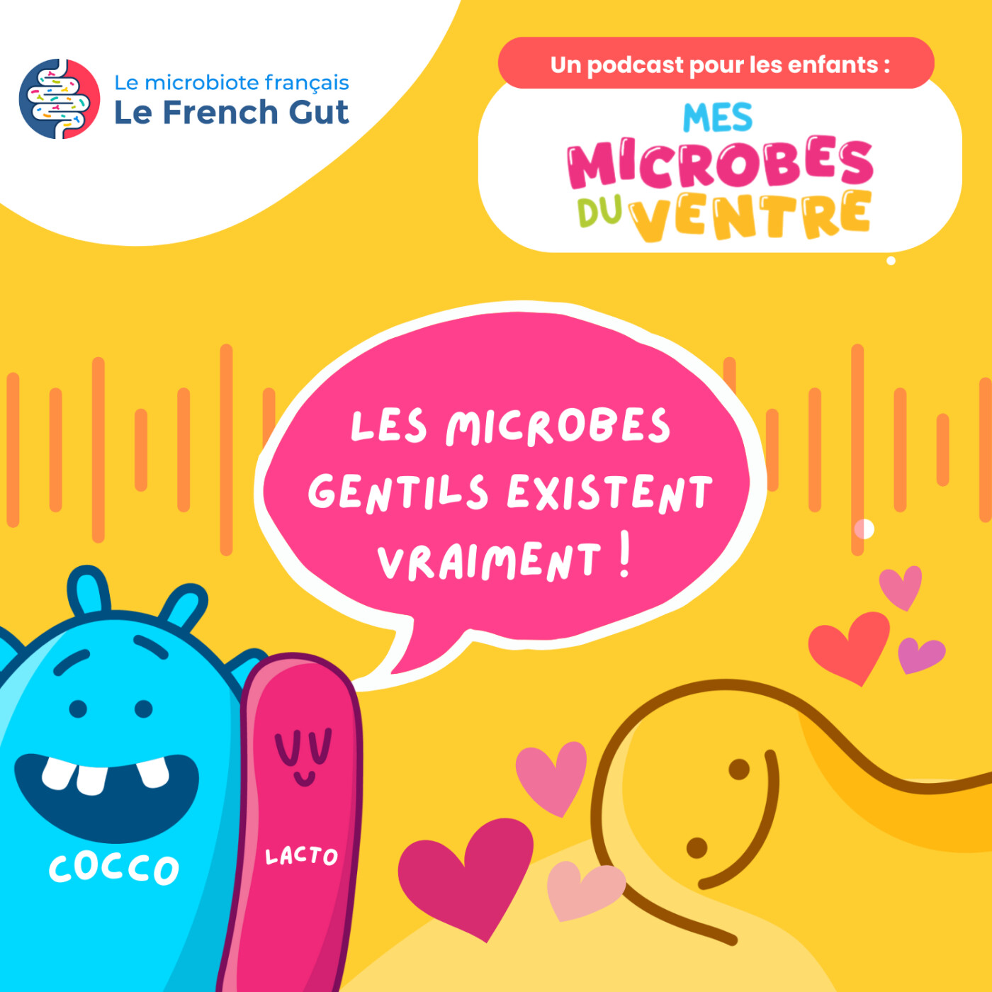 Mes microbes du ventre - Episode 5 - Les microbes gentils existent vraiment ! episode artwork