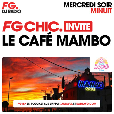 FG CHIC INVITE : LE CAFÉ MAMBO IBIZA cover