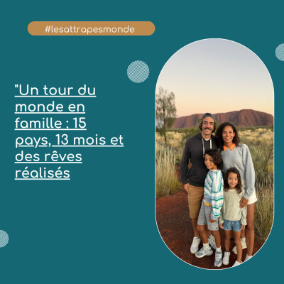 "Un tour du monde en famille : 15 pays, 13 mois et des rêves réalisés cover