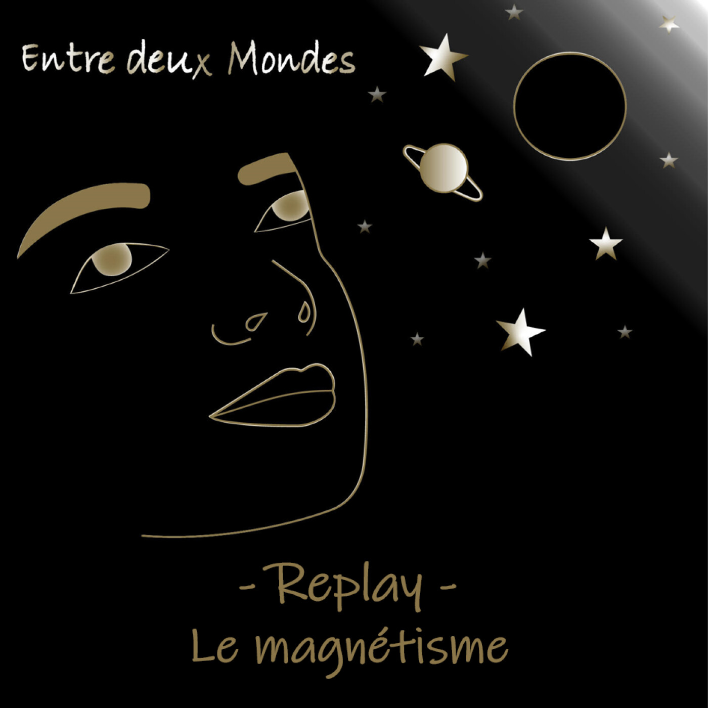 Entre deux Mondes – Replay – Le magnétisme