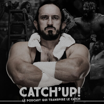 Catch'up!2026 épisode 35 : The show must go on ... cover