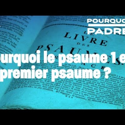 Pourquoi le psaume 1 est le premier Psaume ? cover