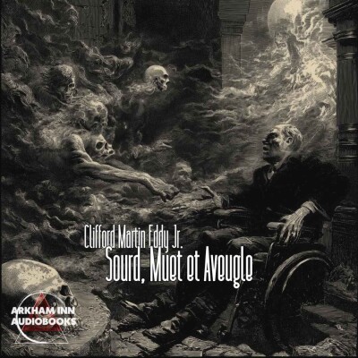 Sourd, Muet et Aveugle - Clifford Martin Eddy Jr. cover