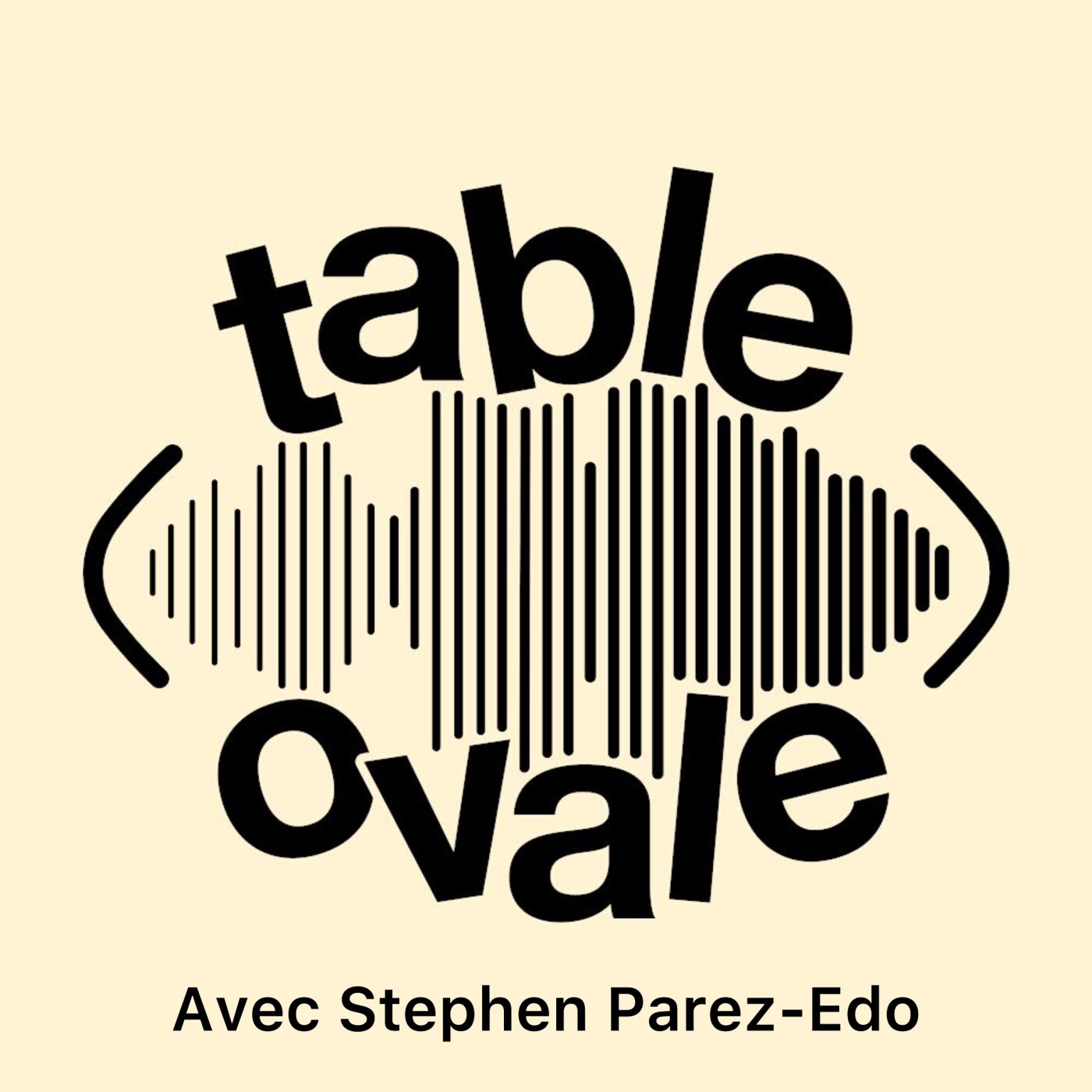 Table Ovale avec Stephen Parez-Edo (S1 E12)