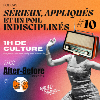 Sérieux, appliqués et un poil indisciplinés #10 - L'émission fête ses 1 an ! cover