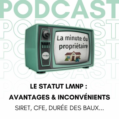Le statut LMNP : avantages et inconvénients - Investissement immobilier - La minute du propriétaire cover