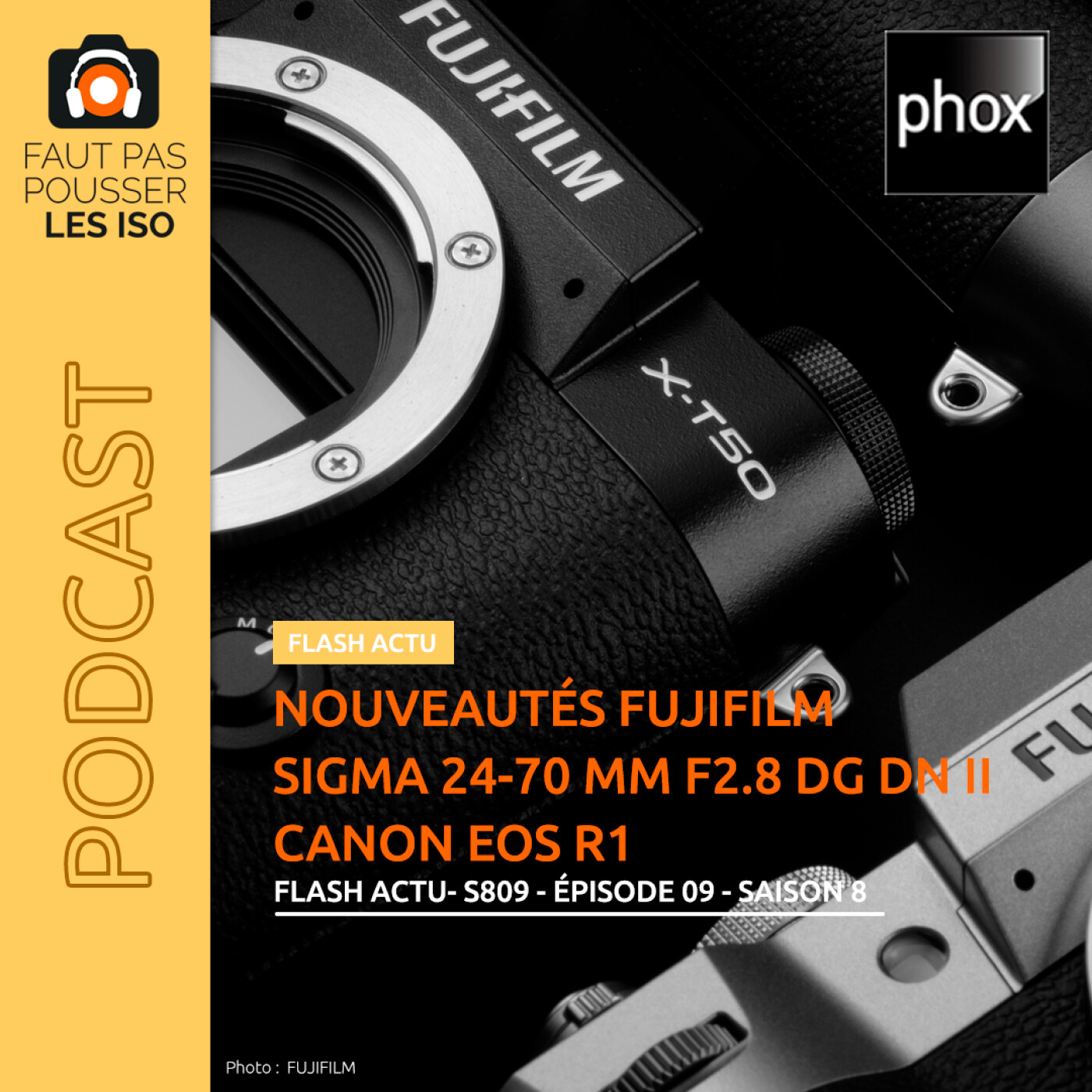 LE FLASH ACTUS - S809 - Fujifilm GFX 100S II, X-T50, GF 500 mm et XF 16-50 mm, Sigma 24-70 mm f/2,8 II, l' EOS R1