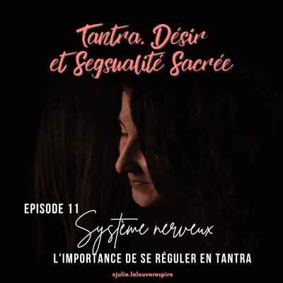 #11 – Système nerveux - L'importance de se réguler en tantra cover