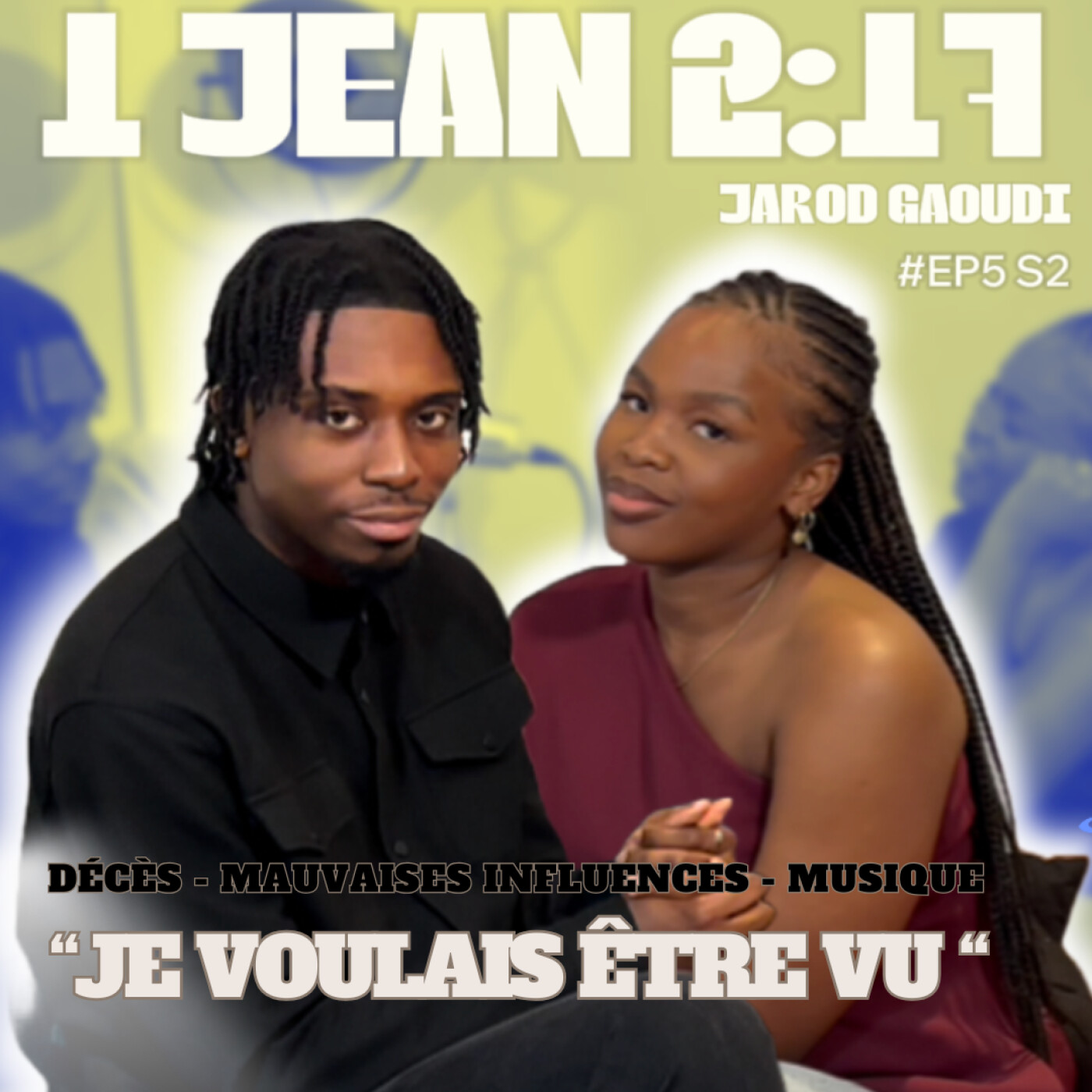 1 Jean 2:17 JAROD GAOUDI TÉMOIGNE episode artwork