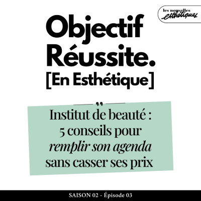 Institut de beauté : 5 conseils pour remplir son agenda sans casser ses prix cover