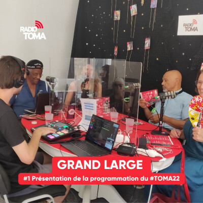 Grand Large 2022 - #1 Présentation de la programmation du #TOMA22 cover