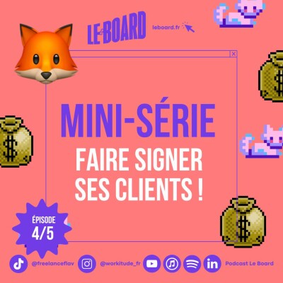 4/5 💰 Faire signer ses clients  - Mini-série cover