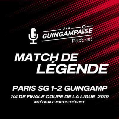 Match de Légende #9 : Paris SG-Guingamp 2019 cover