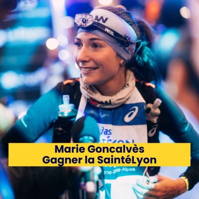 Episode 229 - Marie Goncalvès - Gagner la SaintéLyon cover