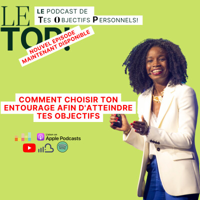 #10 Comment choisir ton entourage afin d'atteindre tes objectifs cover