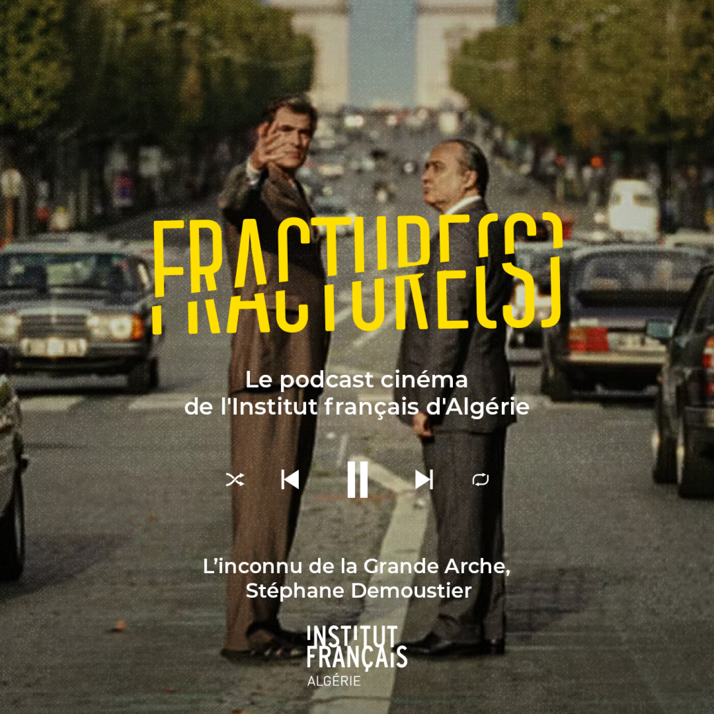 L'inconnu de la grande arche : architecture, pouvoir et cinéma — Fracture(s), le podcast cinéma de l'Institut français d'Algérie