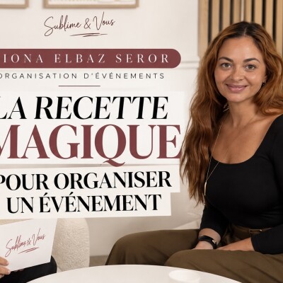 #32- La Boss de SuperPlanner nous livre la recette parfaite pour organiser un évènement! Fiona Elbaz cover