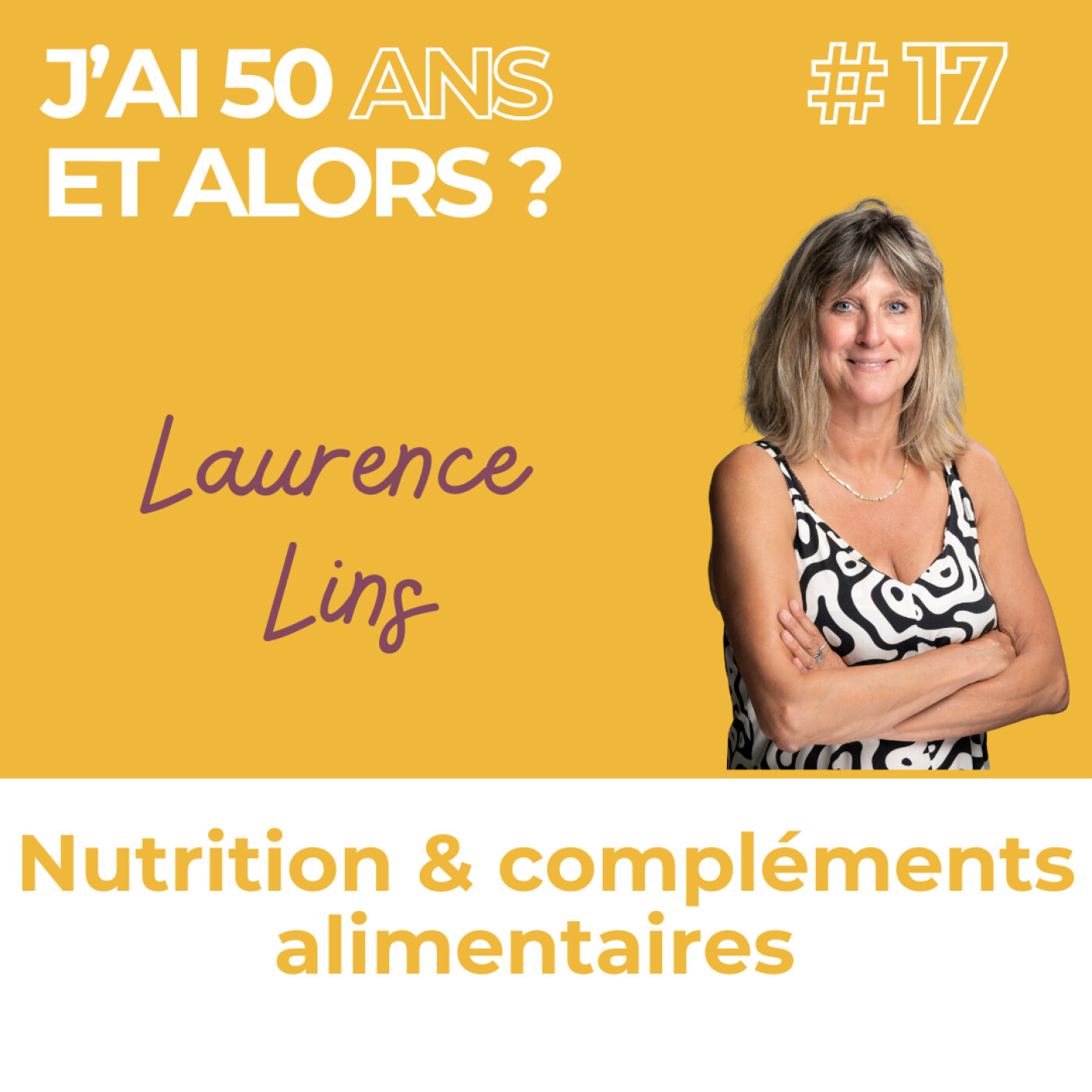 J\'ai 50 ans et alors ?