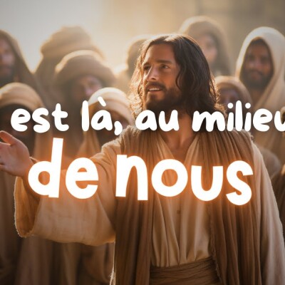 Parole et Évangile du jour | Jeudi 2 janvier • Il est au milieu de nous cover