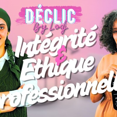 Déclic  -  Yassmine Balboul: Intégrité & Éthique professionnelle, principes de réussite.. cover