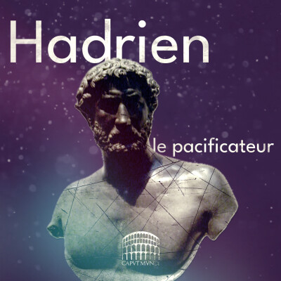 [Rediffusion] Vie d'Hadrien - Partie 1&2 cover