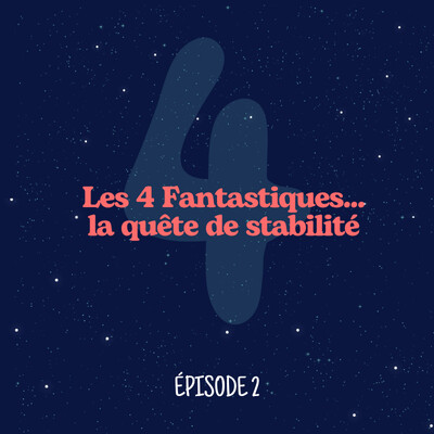 Les 4 Fantastiques & le pouvoir caché du chiffre 4 : stabilité, structure et unité cover