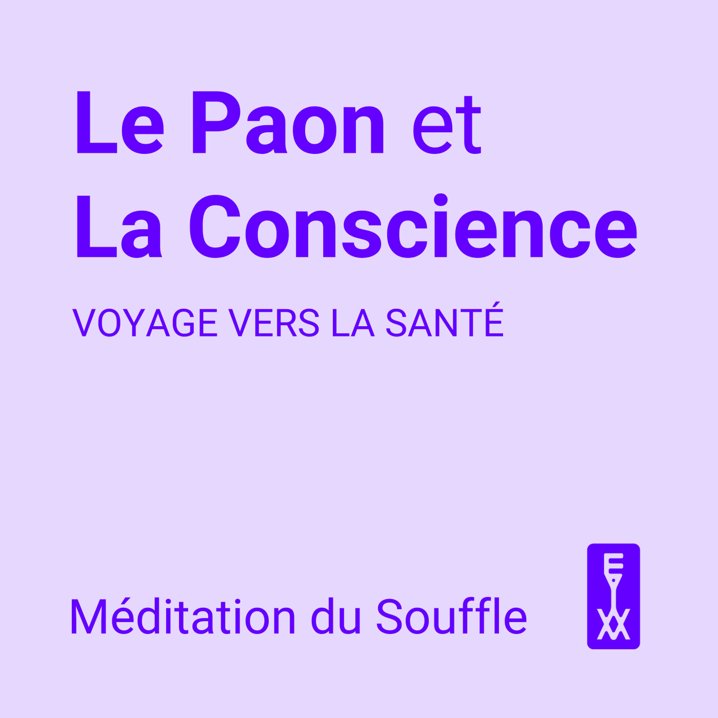 Le Paon et la Conscience - Voyage vers la Santé