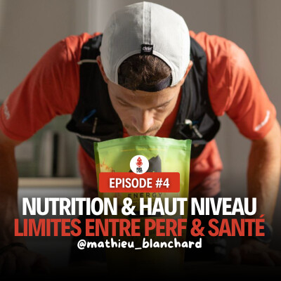 Mathieu Blanchard - Nutrition & Sport de haut niveau, où est la limite entre performance et santé ? cover