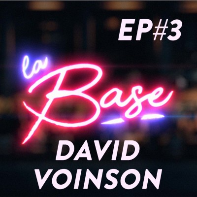 La Base - Ep3 // David Voinson cover