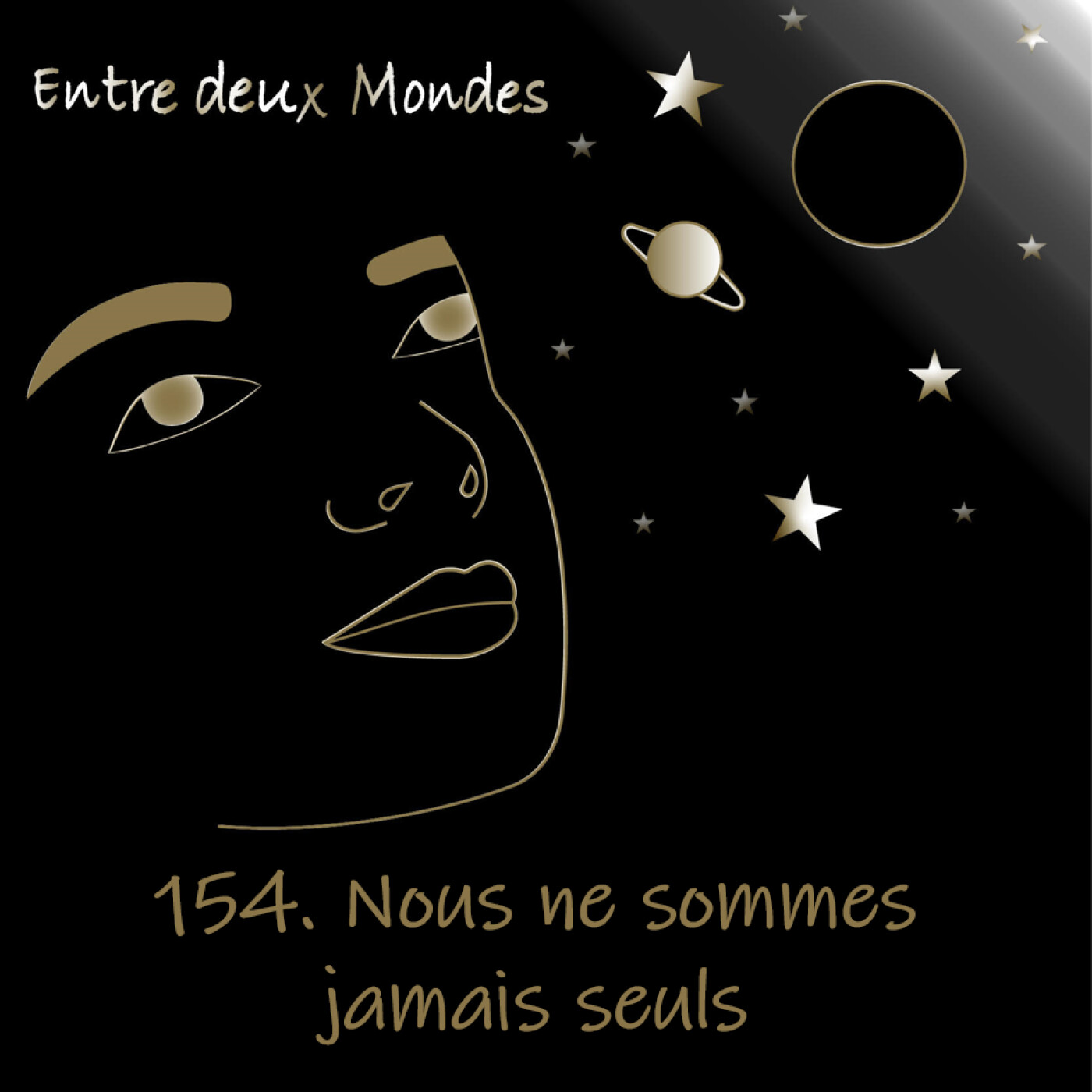 #154 Nous ne sommes jamais seuls episode artwork